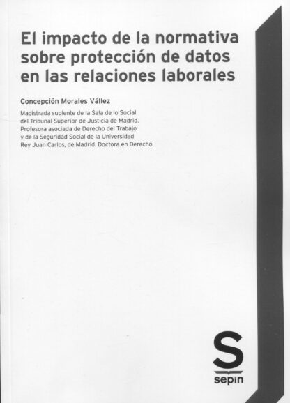 Impacto de la normativa sobre la protección de datos en las relaciones laborales