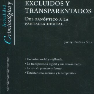 Excluidos y transparentados. Del panóptico a la pantalla digital