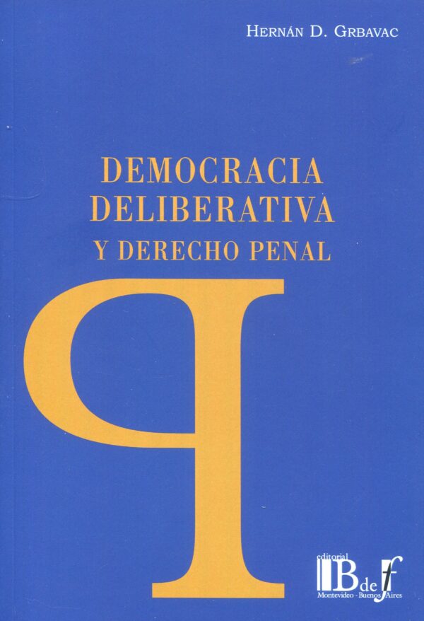 Democracia deliberativa derecho penal9789915650555