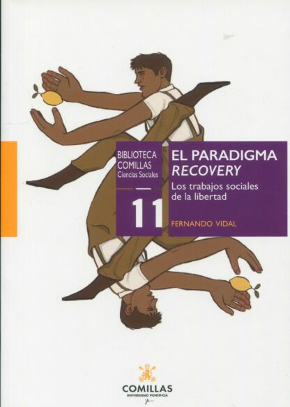 Paradigma Recovery. Los trabajos sociales de la libertad