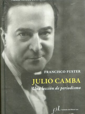 Julio Camba. Una lección de periodismo