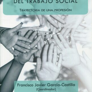 Orígenes y desarrollo del trabajo social. Trayectoria de una profesión