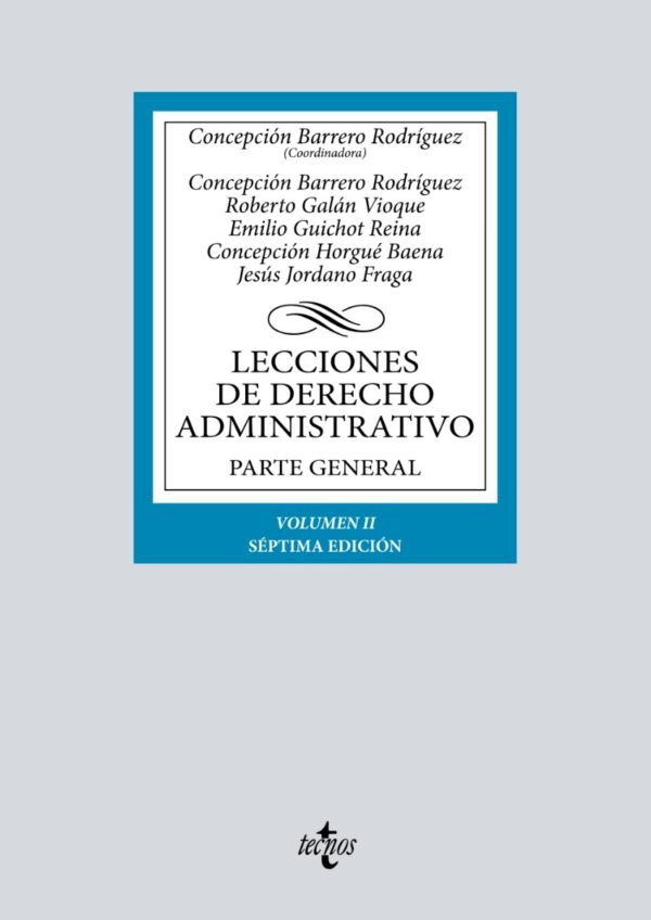 Lecciones de Derecho Administrativo Parte general. Volumen II -0