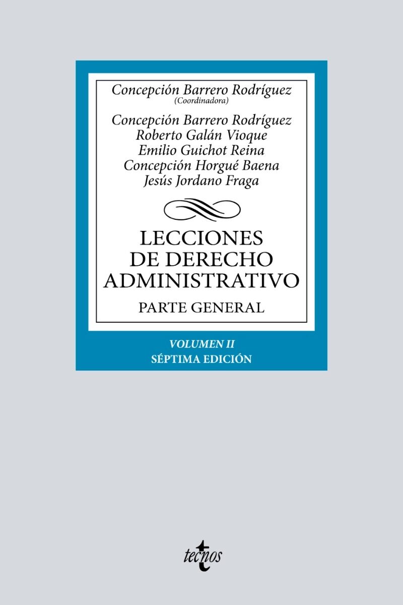 Lecciones de Derecho Administrativo Parte general. Volumen II -0