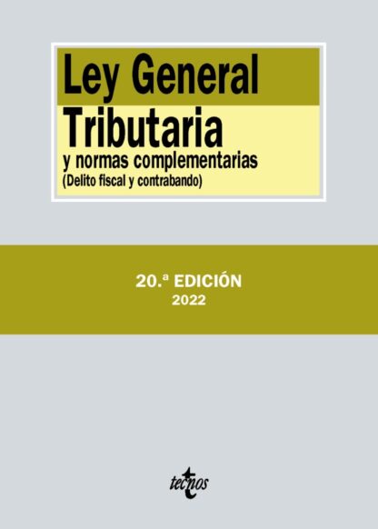 Ley General Tributaria y normas complementarias Delito fiscal y contrabando