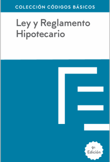 Ley y Reglamento Hipotecario 2022 Código Básico