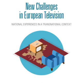 New Challenges in European Television. National experiencies in a transnational context