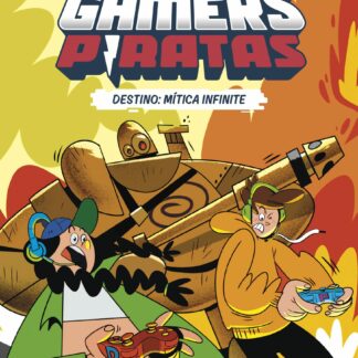 Los Gamers Piratas 1. Destino: Mítica Infinite
