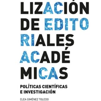 Digitalización de editoriales académicas. Políticas científicas e investigación