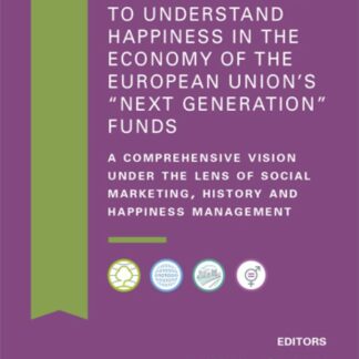 A thousand ways to understand happiness in the economy of the European Union´s "Next generation" funds