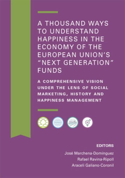 A thousand ways to understand happiness in the economy of the European Union´s "Next generation" funds