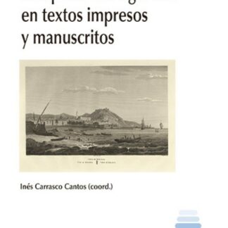 El español del siglo XIX en textos impresos y manuscritos