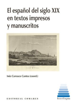 El español del siglo XIX en textos impresos y manuscritos