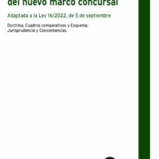 Guía práctica del nuevo marco concursal. Adaptada a la Ley 16;2022. Doctrina, Cuadros comparativos y Esquema, Jurisprudencia comparada