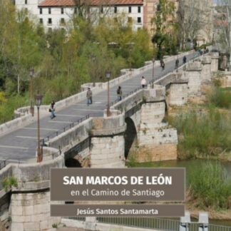 San Marcos de León en el Camino de Santiago