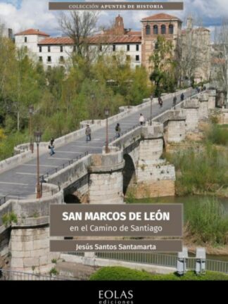 San Marcos de León en el Camino de Santiago