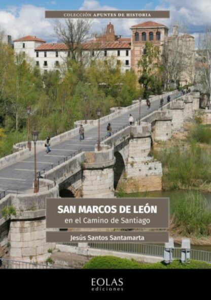 San Marcos de León en el Camino de Santiago