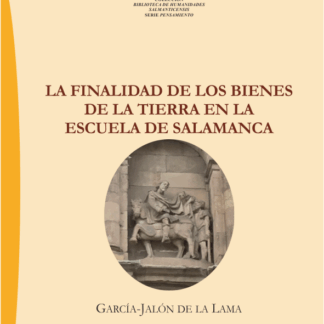 Finalidad de los bienes de la tierra en la escuela de Salamanca