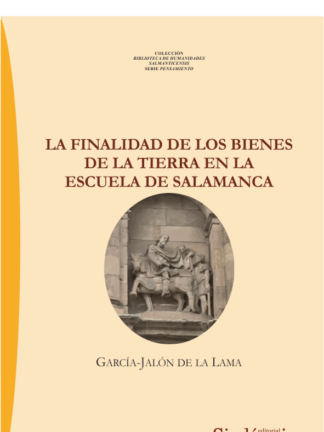 Finalidad de los bienes de la tierra en la escuela de Salamanca