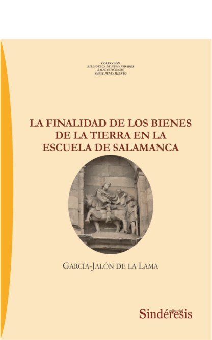 Finalidad de los bienes de la tierra en la escuela de Salamanca