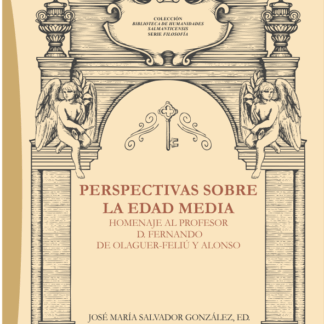 Perspectivas sobre la Edad Media. Homenaje al profesor D. Fernando de Olaguer-Feliú y Alonso