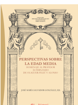 Perspectivas sobre la Edad Media. Homenaje al profesor D. Fernando de Olaguer-Feliú y Alonso