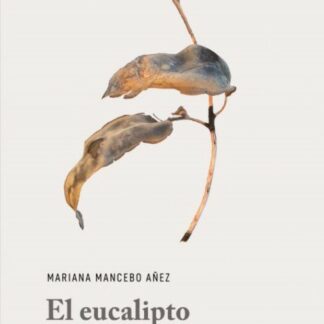 El eucalipto en llamas