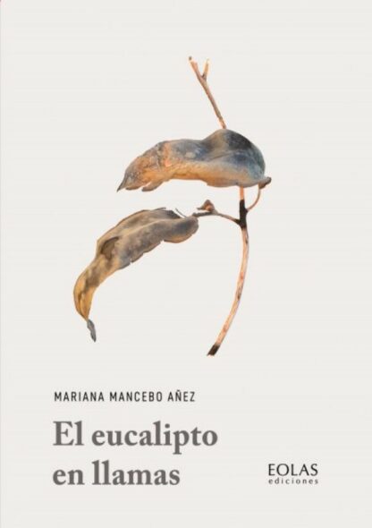 El eucalipto en llamas
