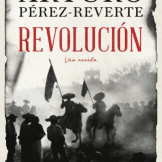 Revolución. Una novela