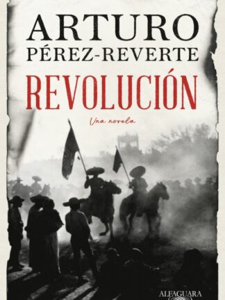 Revolución. Una novela