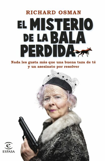 Misterio de la bala perdida Una novela del Club del Crimen de los Jueves