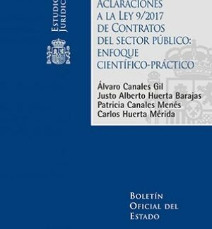 Aclaraciones a la Ley 9/2017 de Contratos del Sector Público. Enfoque científico práctico
