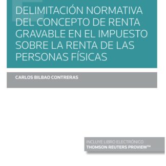 Delimitación normativa del concepto de renta gravable en el impuesto sobre la renta de las personas físicas