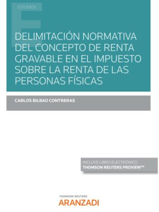 Delimitación normativa del concepto de renta gravable en el impuesto sobre la renta de las personas físicas