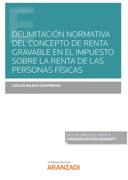 Delimitación normativa del concepto de renta gravable en el impuesto sobre la renta de las personas físicas