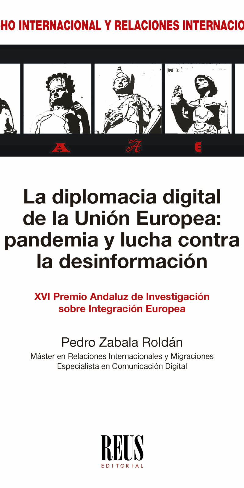 Pedro Zabala Roldán DIPLOMACIA DIGITAL DE LA UNIÓN EUROPEA