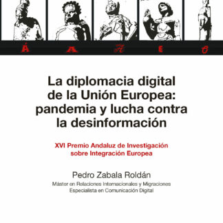 Diplomacia digital de la Unión Europea. Pandemia y lucha contra la desinformación