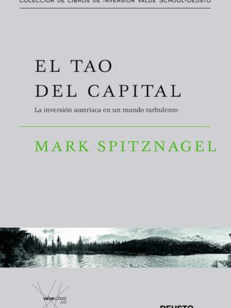 El tao del capital. La inversión austriaca en un mundo turbulento