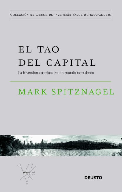 El tao del capital. La inversión austriaca en un mundo turbulento