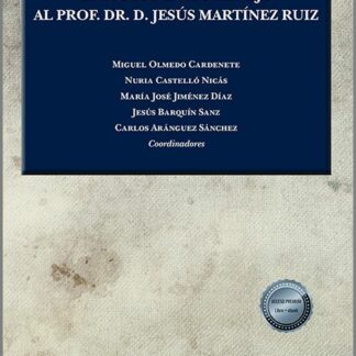 Estudios en Homenaje al Prof. Dr. D. Jesús Martínez Ruiz