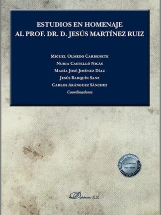 Estudios en Homenaje al Prof. Dr. D. Jesús Martínez Ruiz