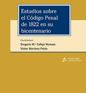 Estudios sobre el Código Penal de 1822 en su bicentenario