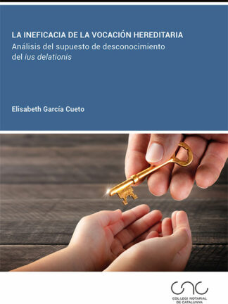 Ineficacia de la vocación hereditaria. Análisis del supuesto de desconocimiento del ius delationis