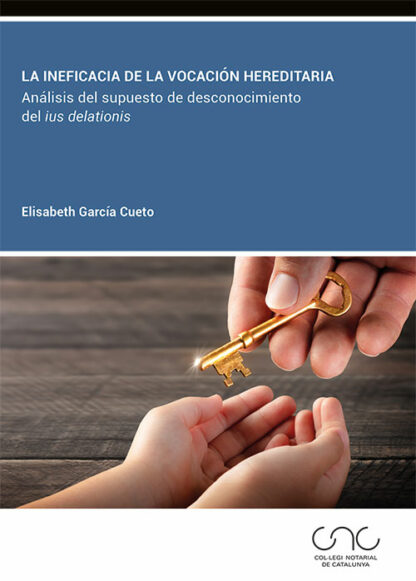Ineficacia de la vocación hereditaria. Análisis del supuesto de desconocimiento del ius delationis