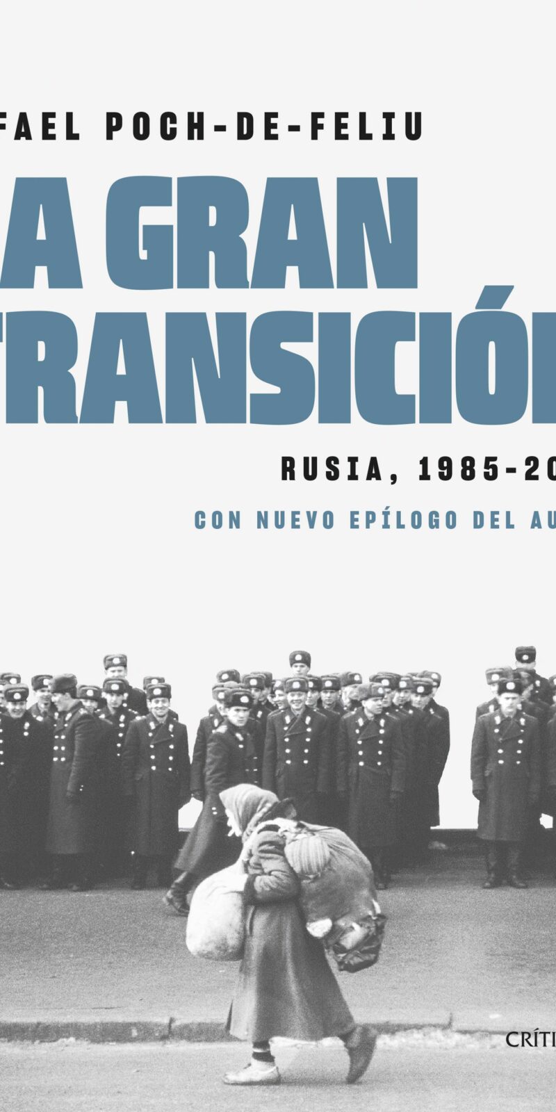 LA GRAN TRANSICIÓN RUSIA 1985-2002