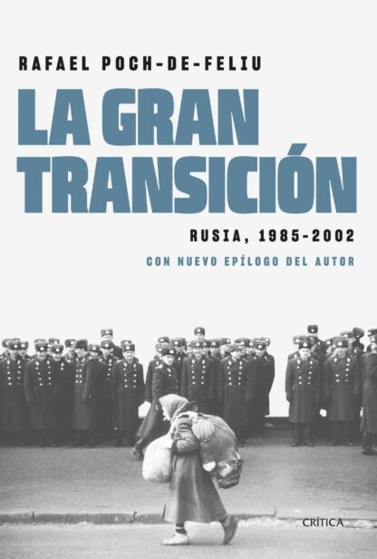 La gran transición Rusia, 1985-2002