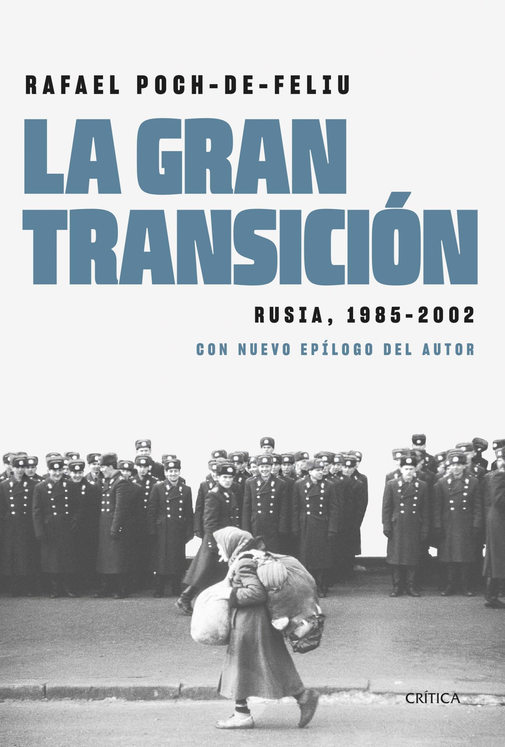 LA GRAN TRANSICIÓN RUSIA 1985-2002