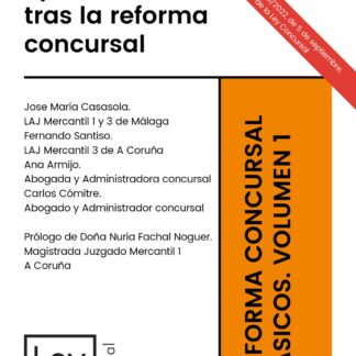 Segunda oportunidad tras la reforma concursal. Reforma concursal. Básicos. Volumen 1
