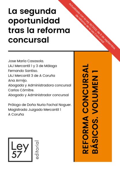 Segunda oportunidad tras la reforma concursal. Reforma concursal. Básicos. Volumen 1