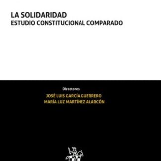 La solidaridad. Estudio Constitucional Comparado